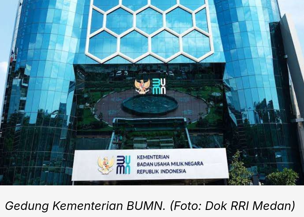 Reformasi BUMN Jadi Pondasi Pembentukan Superholding